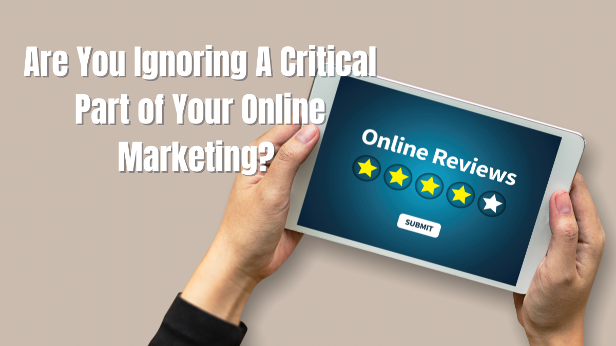 Are you ignoring a critical part of your online marketing?